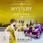 The Mystery of the Missing Misses cover image cdn