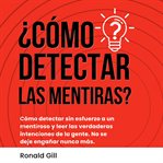 ¿cómo Detectar Las Mentiras? cover image cdn