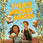 Thea and the Mischief Makers cover image cdn