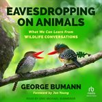Eavesdropping on Animals : What We Can Learn From Wildlife Conversations cover image cdn