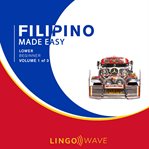 Filipino Made Easy - Lower Beginner - Volume 1 of 3 cover image cdn