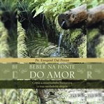 Beber Na Fonte Do Amor cover image cdn