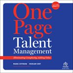 One Page Talent Management, With a New Introduction : Eliminating Complexity, Adding Value cover image cdn