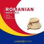 Romanian Made Easy - Lower Beginner - Volume 1 of 3 cover image cdn