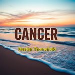 Cancer: Hidden Secrets Revealed cover image cdn