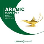 Arabic Made Easy - Lower Beginner - Volume 1 of 3 cover image cdn