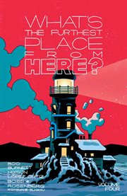 What's the Furthest Place From Here?. Volume 4 cover image cdn