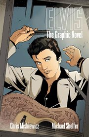 Elvis: The Official Graphic Novel cover image cdn