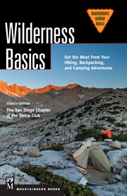 Wilderness Basics : Get the Most From Your Hiking, Backpacking, and Camping Adventures cover image cdn