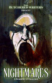 The Butchered Writers Present Nightmares cover image cdn
