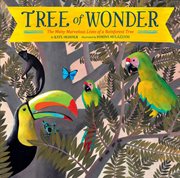 Tree of Wonder : The Many Marvelous Lives of a Rainforest Tree cover image cdn