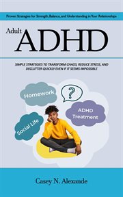 Adult ADHD: Proven Strategies for Strength, Balance, and Understanding in Your Relationships (Simple cover image cdn