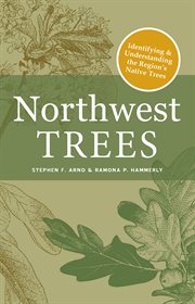 Northwest Trees : Identifying and Understanding the Region's Native Trees cover image cdn