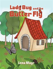 Lady Bug and the Butter Fly cover image cdn