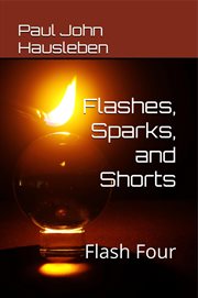 Flashes, Spark, and Shorts. Flash Four cover image cdn