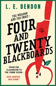 The Weapon and the Fruit : Four and Twenty Blackboards cover image cdn