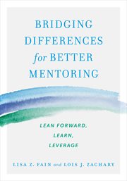 Bridging Differences for Better Mentoring : Lean Forward, Learn, Leverage cover image cdn