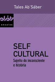 Self Cultural : Sujeito Do Inconsciente E História cover image cdn