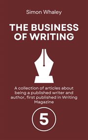 The Business of Writing: Volume 5 cover image cdn