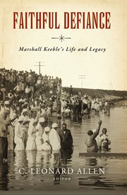 Faithful Defiance : Marshall Keeble's Life and Legacy cover image cdn