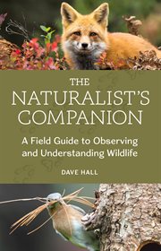 The Naturalist's Companion : A Field Guide to Observing and Understanding Wildlife cover image cdn