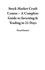 Stock Market Crash Course - a Complete Guide to Investing & Trading in 21 Days cover image cdn