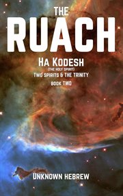 The Ruach Ha' Kodesh Two Spirits & the Trinity cover image cdn