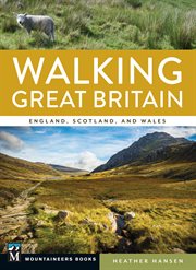 Walking Great Britain : England, Scotland, and Wales cover image cdn