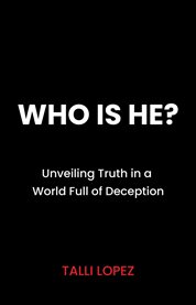Who Is He? Unveiling Truth in a World Full of Deception cover image cdn