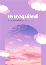 Unrequited: Poems You Can Relate To cover image cdn
