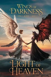 Wings of Darkness and Light of Heaven cover image cdn