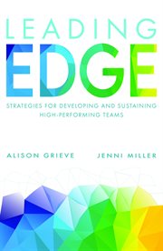 Leading Edge : Strategies for Developing and Sustaining High-performing Teams cover image cdn