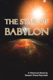 The Star of Babylon, Book One : Babylon 540 BCE cover image cdn