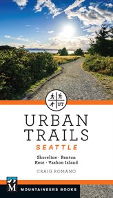 Urban Trails Seattle : Shoreline, Renton, Kent, Vashon Island cover image cdn