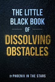 The Little Black Book of Dissolving Obstacles cover image cdn