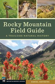 Rocky Mountain Field Guide : A Trailside Natural History cover image cdn
