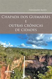 Chapada Dos Guimarães e Outras Crnicas De Cidades cover image cdn