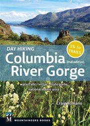 Day Hiking Columbia River Gorge : Waterfalls * Vistas * State Parks * National Scenic Area cover image cdn