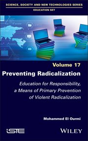 Preventing Radicalization : Education for Responsibility, a Means of Primary Prevention of Violent Radicalization cover image cdn