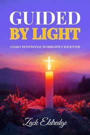 Guided by Light : A Daily Devotional to Brighten Your Path cover image cdn