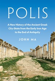 Polis : A New History of the Ancient Greek City-state From the Early Iron Age to the End of Antiquity cover image cdn