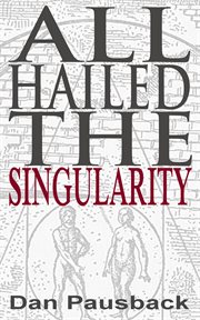 All Hailed the Singularity cover image cdn