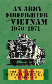 An Army Firefighter in Vietnam 1970-1971 cover image cdn