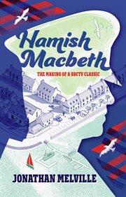 Hamish Macbeth: The Making of a BBC TV Classic cover image cdn