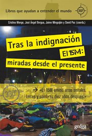 Tras la Indignación. el 15m: Miradas Desde el Presente cover image cdn