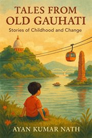 Tales From Old Gauhati: Stories of Childhood and Change cover image cdn
