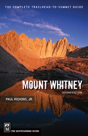 Mount Whitney : The Complete Trailhead to Summit Guide cover image cdn