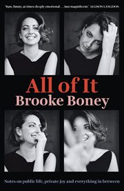 All of It : Notes on Public Life, Private Joy and Everything in Between cover image cdn