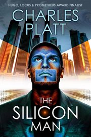 The Silicon Man: Prometheus Award Finalist Novel cover image cdn