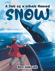A Tale of a Whale Named Snow cover image cdn